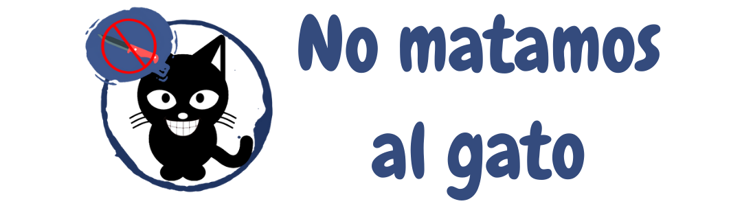 No matamos al gato